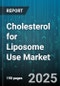 Cholesterol for Liposome Use Market by Product Type (Powder, Solution), Application (Cosmetics, Drug Delivery, Vaccine Adjuvant), End User, Route of Administration, Distribution Channel - Global Forecast 2025-2030 - Product Thumbnail Image