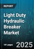 Light Duty Hydraulic Breaker Market by Carrier Type (Backhoe Loader, Compact Loader, Mini Excavator), End User (Construction Contractors, Demolition Contractors, Municipalities), Distribution Channel, Application, Tool Shank Type - Global Forecast 2025-2030- Product Image