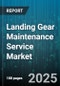 Landing Gear Maintenance Service Market by Application, Aircraft Type, Maintenance Type, Provider Type, Maintenance Location, Component Type, Distribution Channel - Global Forecast 2025-2030 - Product Thumbnail Image