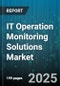 IT Operation Monitoring Solutions Market by Solutions (Application Performance Monitoring, Event Management, Infrastructure Monitoring), Deployment (Cloud, on Premise), Component, Organization Size, Industry - Global Forecast 2025-2030 - Product Thumbnail Image