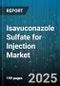 Isavuconazole Sulfate for Injection Market by Indication (Invasive Aspergillosis, Invasive Mucormycosis), End User (Ambulatory Surgical Centers, Hospitals, Specialty Clinics), Distribution Channel, Dosage Strength, Patient Age Group, Therapy Line - Global Forecast 2025-2030 - Product Thumbnail Image