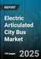 Electric Articulated City Bus Market by Propulsion Technology (Battery Electric, Fuel Cell Electric), Battery Chemistry (Lithium Iron Phosphate, Lithium Nickel Manganese Cobalt), Charging Mode, End User, Vehicle Length - Global Forecast 2025-2030 - Product Thumbnail Image
