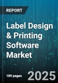 Label Design & Printing Software Market by End User Industry (Food and Beverage, Healthcare, Manufacturing), Deployment Type (Cloud, Hybrid, on Premise), Organization Size, Application Type - Global Forecast 2025-2030- Product Image
