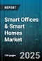 Smart Offices & Smart Homes Market by Component (Hardware, Services, Software), Application (Energy Management, Entertainment & Connectivity, Hvac Control), Technology, Communication Protocol, Deployment Mode - Global Forecast 2025-2030 - Product Thumbnail Image