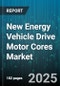 New Energy Vehicle Drive Motor Cores Market by Vehicle Type (Commercial Vehicle, Passenger Vehicle), Motor Type (Induction Motor, Permanent Magnet Synchronous Motor, Switched Reluctance Motor), Cooling Method, Application, Drive Position, Power Rating - Global Forecast 2025-2030 - Product Thumbnail Image
