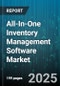 All-In-One Inventory Management Software Market by Deployment Mode (Cloud, on Premises), Organization Size (Large Enterprises, Small and Medium Enterprises), Component, End User Industry, Application - Global Forecast 2025-2030 - Product Thumbnail Image