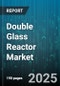 Double Glass Reactor Market by End User Industry (Academics, Biotechnology, Chemicals), Application (Biotechnological Research, Chemical Synthesis, Petrochemical Processing), Capacity Range, Glass Material, Reactor Configuration, Heating Method - Global Forecast 2025-2030 - Product Thumbnail Image