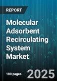 Molecular Adsorbent Recirculating System Market by Cartridge (High Flow, Standard Adsorbent), Console (Fixed, Portable) - Global Forecast 2025-2030- Product Image