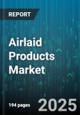Airlaid Products Market by Application (Household, Hygiene, Industrial), Product Type (Interfold, Loose Cut, Roll Goods), End Use, Channel, Material Type, Packaging Type, Basis Weight - Global Forecast 2025-2030- Product Image
