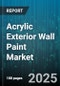 Acrylic Exterior Wall Paint Market by Technology (Solvent Based, Water Based), End Use (Commercial, Industrial, Residential), Application, Color, Distribution Channel - Global Forecast 2025-2030 - Product Thumbnail Image