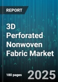 3D Perforated Nonwoven Fabric Market by Application (Agriculture, Automotive, Home Furnishing), Material Type (Polyester, Polypropylene), Process Technique, End Use Industry, Sales Channel - Global Forecast 2025-2030- Product Image