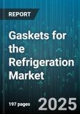 Gaskets for the Refrigeration Market by Material (Epdm, Neoprene, Nitrile Rubber), Application (Commercial, Residential, Transport), Type, End-User, Distribution Channel, Technology - Global Forecast 2025-2030- Product Image