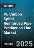 PE Carbon Spiral Reinforced Pipe Production Line Market by Production Line Type (Continuous Winding, Intermittent Winding), Automation Level (Fully Automatic, Manual, Semi-Automatic), Capacity Range, Application Industry - Global Forecast 2025-2030- Product Image