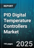 PID Digital Temperature Controllers Market by End-User Industry (Automotive, Chemical, Energy), Controller Type (Multi-Loop Controller, on/Off Controller, PID Controller), Technology, Distribution Channel, Installation Type, Application, Display Type - Global Forecast 2025-2030- Product Image