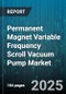 Permanent Magnet Variable Frequency Scroll Vacuum Pump Market by Product Type (Diaphragm, Dry Scroll, Molecular Drag), Application (Automotive, Chemical Processing, Food and Beverage), Vacuum Level, Operation Mode, Distribution Channel, Power Rating - Global Forecast 2025-2030 - Product Thumbnail Image