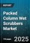 Packed Column Wet Scrubbers Market by End Use Industry (Chemical Processing, Food & Beverage, Metal Processing), Application (Acid Gas Removal, Dust Collection, Odor Control), Packing Type, Packing Material, Operation Mode, Installation - Global Forecast 2025-2030 - Product Thumbnail Image