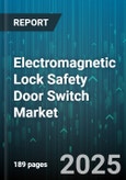 Electromagnetic Lock Safety Door Switch Market by Application (Automotive, Commercial, Government), Lock Type (Fail Safe, Fail Secure), End User, Distribution Channel, Installation Type, Voltage Rating, Operation Mode, Integration Type - Global Forecast 2025-2030- Product Image