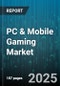 PC & Mobile Gaming Market by Platform Type (Console Gaming, Mobile Gaming, PC Gaming), Game Genre (Action, Adventure, Puzzle), Business Model, Device Compatibility, Gaming Experience, Graphics Quality - Cumulative Impact of United States Tariffs 2025 - Global Forecast to 2030 - Product Thumbnail Image