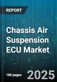 Chassis Air Suspension ECU Market by Vehicle Type (Commercial Vehicle, Passenger Vehicle), Technology (Active, Semi Active), Channel, Application, End User - Global Forecast 2025-2030- Product Image