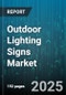 Outdoor Lighting Signs Market by Product (Digital Signage Solutions, Fluorescent Signs, Led Signboards), Application (Advertising, Healthcare, Hospitality), End User, Distribution Channel, Installation Mode, Technology - Global Forecast 2025-2030 - Product Thumbnail Image