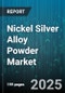 Nickel Silver Alloy Powder Market by Application (Coinage & Medals, Decorative Finishes, Electrical Components), Type (Eighteen Nickel, Twenty Nickel, TwentyThree Nickel), Particle Size, Form, Purity - Global Forecast 2025-2030 - Product Thumbnail Image