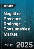 Negative Pressure Drainage Consumables Market by Product Type (Canister Liner, Connector, Dressing), End User (Ambulatory Surgical Centers, Clinics, Home Healthcare Agencies), Application, Distribution Channel, System Type - Global Forecast 2025-2030- Product Image