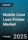 Mobile Liner Less Printer Market by Technology (Technology), Printer Type (Printer Type), Sales Channel, Application, Connectivity, End-User - Global Forecast 2025-2030- Product Image