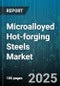 Microalloyed Hot-forging Steels Market by End Use Industry (Aerospace, Automotive, Construction), Product Form (Bars, Billets, Rods), Alloying Element, Heat Treatment Process, Application, Carbon Content Range - Global Forecast 2025-2030 - Product Image