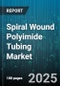 Spiral Wound Polyimide Tubing Market by End Use Industry (Aerospace & Defense, Automotive, Electronics), Product Type (Multi Layer, Single Layer), Application, Sales Channel - Global Forecast 2025-2030 - Product Image
