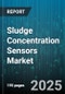 Sludge Concentration Sensors Market by Sensor Type (Electrochemical, Optical, Radar), End User Industry (Food and Beverage, Industrial Water Treatment, Mining), Application, Installation Type, Sales Channel - Global Forecast 2025-2030 - Product Thumbnail Image