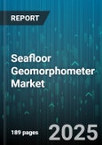 Seafloor Geomorphometer Market - Global Forecast 2025-2030- Product Image