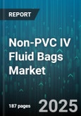 Non-PVC IV Fluid Bags Market by Product Type (Colloids, Crystalloids), Application (Blood Volume Expansion, Drug Infusion, Electrolyte Replacement), End User, Distribution Channel, Packaging, Container Size, Flow Rate - Global Forecast 2025-2030- Product Image