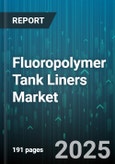 Fluoropolymer Tank Liners Market by Material (Ethylene Tetrafluoroethylene, Fluorinated Ethylene Propylene, Perfluoroalkoxy), Application (Pipelines, Process Vessels, Reactors), End-Use Industry, Thickness Range, Lifecycle Stage, Supply Channel - Global Forecast 2025-2030- Product Image