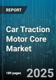 Car Traction Motor Core Market by Motor Type (Brushless Dc Motor, Induction Motor, Permanent Magnet Synchronous Motor), Voltage Level (400-800 V, < 400 V, > 800 V), Power Rating, Cooling Method, Vehicle Type - Global Forecast 2025-2030- Product Image