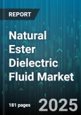 Natural Ester Dielectric Fluid Market by Application (Capacitors, Distribution Transformers, Power Transformers), End User (Commercial, Industrial, Residential), Voltage Rating, Distribution Channel - Global Forecast 2025-2030- Product Image
