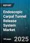 Endoscopic Carpal Tunnel Release System Market by Access Type (Dual Port, Single Port), End User (Ambulatory Surgical Centers, Clinics, Hospitals), Product Type, Technology, Distribution Channel, Procedure Type - Global Forecast 2025-2030 - Product Thumbnail Image