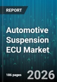 Automotive Suspension ECU Market - Global Forecast 2026-2032- Product Image