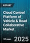 Cloud Control Platform of Vehicle & Road Collaborative Market by Component (Hardware, Services, Software), Deployment Model (Hybrid, Private, Public), Connectivity Type, End User - Global Forecast 2025-2030 - Product Thumbnail Image