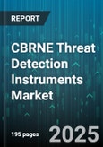 CBRNE Threat Detection Instruments Market by Technology Type (Gas Chromatography, Ion Mobility Spectrometry, Mass Spectrometry), Application (Environmental Monitoring, Healthcare, Homeland Security), End User, Sales Channel - Global Forecast 2025-2030- Product Image