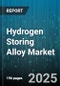 Hydrogen Storing Alloy Market by Product Type (Lanthanum Nickel Alloy, Magnesium Alloy, Titanium Alloy), Application (Aerospace, Fuel Cell Vehicle, Industrial Process), End User, Distribution Channel - Global Forecast 2025-2030 - Product Thumbnail Image