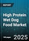 High Protein Wet Dog Food Market by Distribution Channel (Convenience Stores, Mass Merchandisers, Online Retail), Protein Source (Beef, Chicken, Duck), Product Form, Animal Age Group, Packaging Type, Packaging Size, Pricing Tier - Global Forecast 2025-2030 - Product Thumbnail Image
