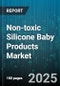Non-toxic Silicone Baby Products Market by Product Type (Feeding Sets, Silicone Baby Bibs, Silicone Placemats), Distribution Channel (Offline Retail, Online Retail), Age Group, End User - Global Forecast 2025-2030 - Product Image