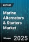 Marine Alternators & Starters Market by Product Type (Alternators, Starter Motors), Vessel Type (Commercial Vessels, Military Vessels, Recreational Vessels), End Use, Distribution Channel, Voltage, Engine Power Rating - Global Forecast 2025-2030 - Product Thumbnail Image