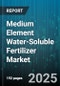 Medium Element Water-Soluble Fertilizer Market by Form (Crystal, Granule, Powder), Crop Type (Fruit Vegetables, Fruits & Nuts, Leafy Vegetables), Application, End User, Sales Channel, Packaging Size - Global Forecast 2025-2030 - Product Image