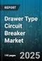 Drawer Type Circuit Breaker Market by End Use (Commercial, Industrial, Residential), Type (Fixed, Plug-In, Rack Mounted), Rated Current, Pole, Mounting Type, Distribution Channel - Global Forecast 2025-2030 - Product Thumbnail Image