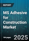 MS Adhesive for Construction Market by End Use (Commercial, Infrastructure, Residential), Product Type (Single Component, Two Component), Application, Distribution Channel, Packaging - Global Forecast 2025-2030- Product Image