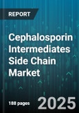 Cephalosporin Intermediates Side Chain Market by Type (7-ACA, 7-ADCA, 7-APA), Application (Ceftriaxone, Cefuroxime, Cephalexin), Manufacturing Process, End User, Purity Grade - Global Forecast 2025-2030- Product Image