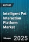 Intelligent Pet Interaction Platform Market by Product Type (Health Monitors, Smart Feeders, Smart Toys), Pet Type (Cat, Dog), Distribution Channel, Technology, End User - Global Forecast 2025-2030 - Product Thumbnail Image