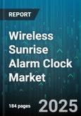 Wireless Sunrise Alarm Clock Market by Product Type (Smart Speaker Integrated, Tabletop Alarm Clock, Wearable Sunrise Alarm Clock), Distribution Channel (Offline Retail, Online Retail), End User, Price Range, Feature - Global Forecast 2025-2030- Product Image