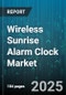 Wireless Sunrise Alarm Clock Market by Product Type (Smart Speaker Integrated, Tabletop Alarm Clock, Wearable Sunrise Alarm Clock), Distribution Channel (Offline Retail, Online Retail), End User, Price Range, Feature - Global Forecast 2025-2030 - Product Image